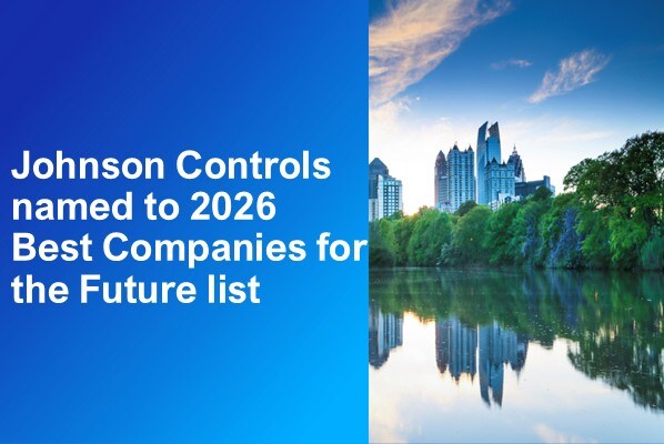 Johnson Controls named to 2026 Best Companies for the Future List